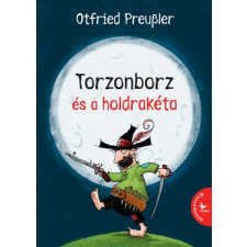Otfried Preussler - Torzonborz és a holdrakéta egyéb könyv