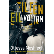 Ottessa Moshfegh Eileen voltam (BK24-193788) regény