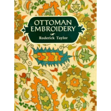  Ottoman Embroidery – Roderick Taylor idegen nyelvű könyv