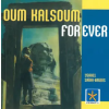  Oum Kalsoum For Ever – Ysabel Saiah-Baudis