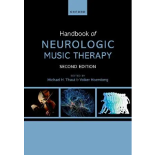 OUP Oxford Handbook of Neurologic Music Therapy 2/e (Paperback) idegen nyelvű könyv