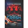 Our Republic The Next Big Crash | Jack McPherrin,Justin Trask Haskins