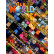 Our World 2nd Edition 6 Student's Book (British English) nyelvkönyv, szótár