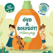  Óvd a bolygót! - Műanyag gyermek- és ifjúsági könyv