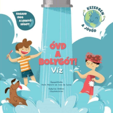  Óvd a bolygót! - Víz gyermek- és ifjúsági könyv