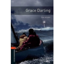 Oxford Bookworms Library: Level 2:: Grace Darling – Tim Vicary idegen nyelvű könyv