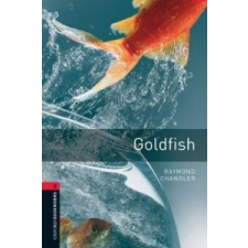  Oxford Bookworms Library: Level 3:: Goldfish – Ryan Chandler idegen nyelvű könyv