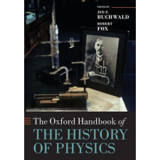Oxford Handbook of the History of Physics – Jed Z. Buchwald idegen nyelvű könyv