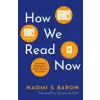 Oxford University Press Inc How We Read Now | Naomi Baron
