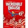 Oxford University Press INCREDIBLE ENGLISH 2E LEVEL 2 ACTIVITY BOOK