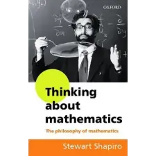 Oxford University Press Thinking about Mathematics | Stewart Shapiro egyéb könyv