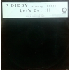  P Diddy Featuring Kelis – Let's Get Ill