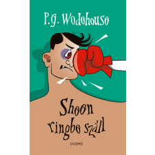 P. G. Wodehouse Sheen ringbe száll - wodehouse, p.g. regény