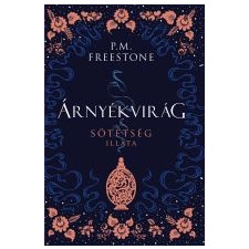 P.M. Freestone P. M. Freestone - Árnyékvirág – A sötétség illata irodalom