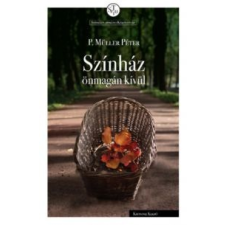P. Müller Péter Színház önmagán kívül társadalom- és humántudomány