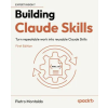 Packt Publishing Building Claude Skills | Pietro Montaldo
