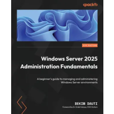 Packt Publishing Windows Server 2025 Administration Fundamentals - Fourth Edition idegen nyelvű könyv