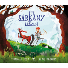 Paddy Donnelly - Itt sárkány lészen gyermek- és ifjúsági könyv