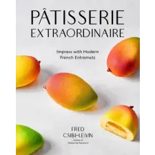 Page Street Publishing Astonishing Pâtisserie | CSIBI LEVIN FRED idegen nyelvű könyv