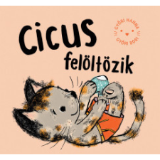 Pagony Kiadó Cicus felöltözik gyermek- és ifjúsági könyv