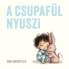 Pagony Kiadó Kft. A csupafül nyuszi