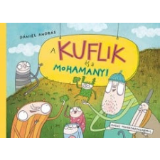 Pagony Kiadó Kft. A kuflik és a Mohamanyi gyermek- és ifjúsági könyv
