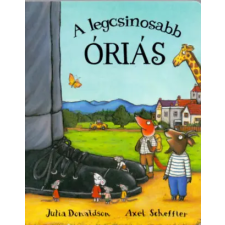 Pagony Kiadó Kft. A legcsinosabb óriás | Julia Donaldson,Axel Scheffler egyéb könyv