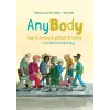 Pagony Kiadó Kft. Anybody - Dagi & sovány & pöttyös & szőrös: a test-otthonunk A-tól Z-ig
