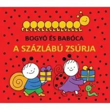 Pagony Kiadó Kft. Bogyó és Babóca - A Százlábú zsúrja (leporelló) gyermek- és ifjúsági könyv