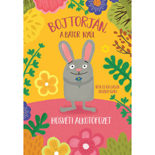 Pagony Kiadó Kft. Húsvéti alkotó füzet - Bojtorján, a bátor nyúl gyermek- és ifjúsági könyv