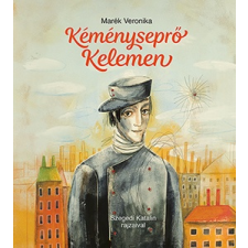 Pagony Kiadó Kft. Kéményseprő Kelemen gyermek- és ifjúsági könyv