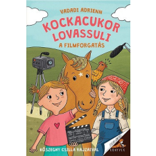 Pagony Kiadó Kft. Kockacukor lovassuli 5. - A filmforgatás - Zseblámpás Könyvek gyermek- és ifjúsági könyv