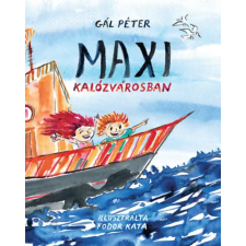 Pagony Kiadó Kft. Maxi Kalózvárosban gyermek- és ifjúsági könyv
