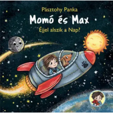 Pagony Kiadó Kft. Momó és Max - Éjjel alszik a nap? | Pásztohy Panka egyéb könyv