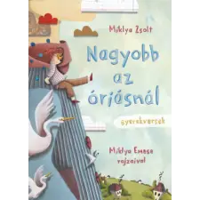 Pagony Kiadó Kft. Nagyobb az óriásnál gyermek- és ifjúsági könyv