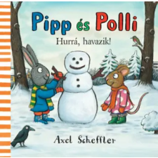 Pagony Kiadó Kft. Pipp és Polli - Hurrá, havazik! | Axel Scheffler egyéb könyv