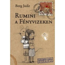 Pagony Kiadó Kft. Rumini a Fényvizeken (új kiadás) gyermek- és ifjúsági könyv