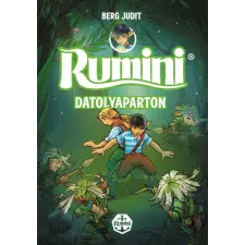Pagony Kiadó Kft. Rumini Datolyaparton - új rajzokkal gyermek- és ifjúsági könyv