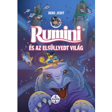 Pagony Kiadó Kft. Rumini és az elsüllyedt világ - új rajzokkal - Puha gyermek- és ifjúsági könyv