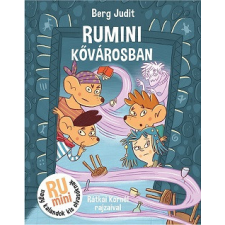 Pagony Kiadó Kft. Rumini Kővárosban - Rumini nagy kalandok kis olvasóknak gyermek- és ifjúsági könyv
