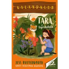 Pagony Kiadó Kft. Tara, a tigriskölyök gyermek- és ifjúsági könyv