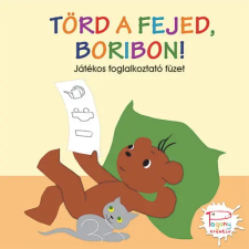 Pagony Kiadó Kft. Törd a fejed, Boribon! - Játékos foglalkoztató füzet gyermek- és ifjúsági könyv