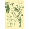 Pagony Kiadó - Nem mondtam nemet