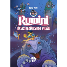 Pagony Kiadó Rumini és az elsüllyedt világ - puha kötés gyermek- és ifjúsági könyv