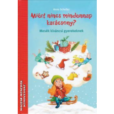 Pagony Miért nincs mindennap karácsony? - Anne Scheller egyéb könyv