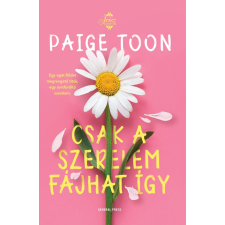 Paige Toon - Csak a szerelem fájhat így egyéb könyv