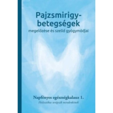 - Pajzsmirigy-betegségek megelőzése és szelíd gyógymódjai egyéb könyv