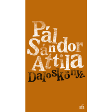 PÁL SÁNDOR ATTILA Pál Sándor Attila - Daloskönyv idegen nyelvű könyv