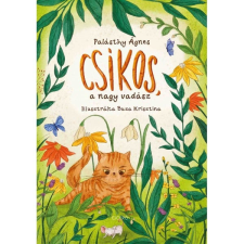 Palásthy Ágnes Csíkos, a nagy vadász gyermek- és ifjúsági könyv