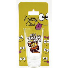  Pálinkás pohár, Egy a társaság miatt ajándéktárgy